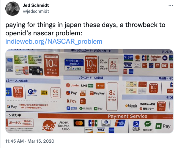 Twitter: paying for things in japan these days, a throwback to openid’s nascar problem: https://indieweb.org/NASCAR_problem - @jedschmidt